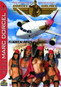 Dorcel Airlines: Flight N’ DP 69 Sex Full Movie