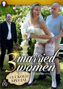 3 Married Women (Cuckold Special) Sex Full Movie