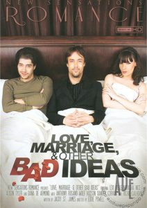 Love, Marriage, & Other Bad Ideas Sex Full Movie