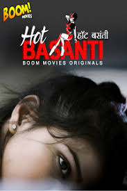 Hot Basanti (2020) UNRATED Hindi Hot Short Film