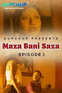 18+ Maaza Bani Saaza S01E01 WebSeries (2020)| Drama, Romance | India