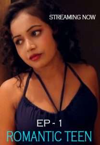 18+Romantic Teen S01E01 Web Series(2020)| Drama, Romance | India