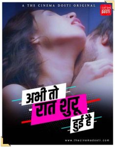 18+ Abhi Toh Raat Shuru Hui Hai CinemaDosti Short Film (2021) | Drama, Romance | India