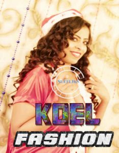 18+ Koel Fashion Show Hot Video (2021)| Drama, Romance | India