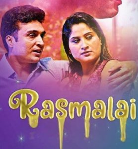 18+ Rasmalai S01 Complete Web Series (2021)| Drama, Romance | India
