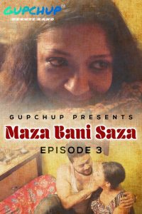 18+ Maaza Bani Saaza S01E03 WebSeries (2020)| Drama, Romance | India