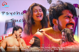 18+ Psycho Suchi Short Film (2021)| Drama, Romance | India