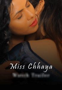 18+ Miss Chhaya S01E05 Web Series (2021)| Drama, Romance | India