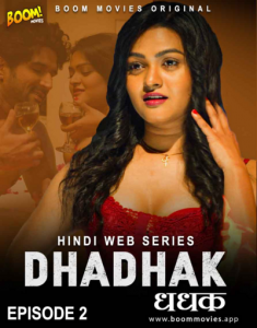 18+ Dhadhak S01E02 WebSeries (2021)| Drama, Romance | India