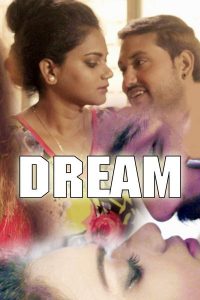 18+ Dream S01E02 WebSeries (2021)| Drama, Romance | India