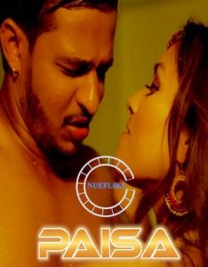 18+ Paisa S01E01 Web Series (2021) | Drama, Romance |India