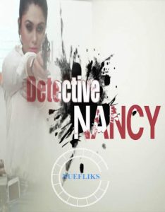 Detective Nancy S01 E03 (2021) Hindi Hot Web Series NueFliks Movies