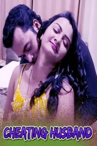 Cheating Husband (2021) UNCUT Hindi Short Film XPrime