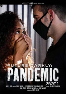 Future Darkly: Pandemic Part 1 Sex Full Movies