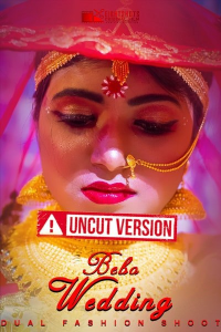 Bebo Wedding [UNCUT] (2020) UNRATED Fashion Shoot EightShots Originals