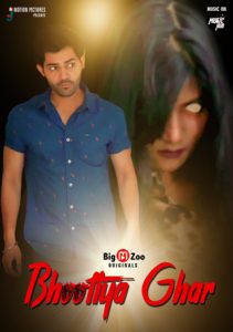 Bhootiya Ghar (2021) Hindi Hot Web Series BigMovieZoo
