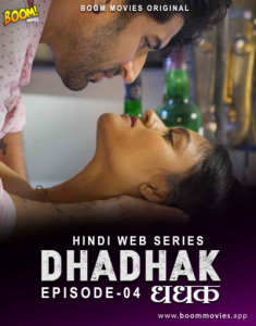 Dhadhak S01 E04 (2021) Hindi Hot Web Series Boom Movies