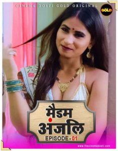Madam Anjali S01 E01 (2021) Hindi Hot Web Series CinemaDosti