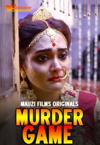 Murder Game S01 E02 (2020) Hindi Hot Web Series Mauzifilms