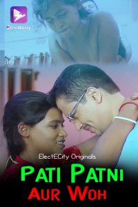Pati Patni Aur Woh S01 E01 (2020) Bengali Hot Web Series EightShots
