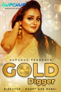 Gold Digger S01 E01 (2020) Hindi Hot Web Series GupChup