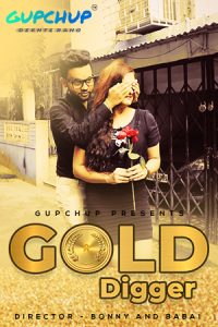 Gold Digger S01 E03 (2020) Hindi Hot Web Series GupChup