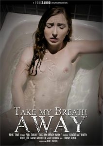 Take My Breath Away Sex Full Movies