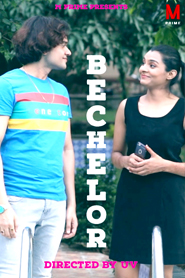 Bachelor (2020) Hindi Short Film MPrime