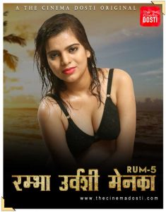 RUM 5 (2020) UNRATED Hindi Hot Short Film Cinema Dosti Originals