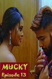 Mucky S01 E13 (2020) Hindi Hot Web Series NueFliks Movies