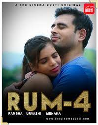 RUM 4 (2020) UNRATED Hindi Hot Short Film Cinema Dosti Originals