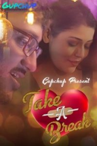 Take a Break S01 E04 (2020) Hindi Web Series Gupchup