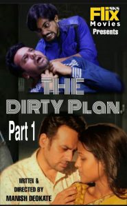 Dirty Plan S01 E01 (2020) UNRATED Hindi Hot Web Series FlixSKS Movies
