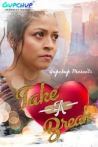 Take a Break S01 E02 (2020) Hindi Web Series Gupchup