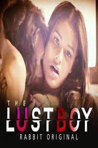 The Lust Boy (2020) UNRATED Hindi Hot Short Film Rabbit Originals