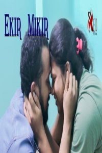 Ekir Mikir (2021) UNCUT Hindi Short Film Redflixs