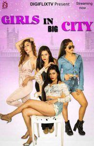 Girls In Big City (2021) Hindi Short Film DigiflixTV
