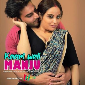 Kamwali Manju Part 01 (2021) HokYo Originals Hindi Short Film