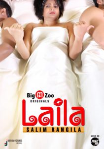 Laila Salim Rangila (2021) Hindi Hot Web Series BigMovieZoo