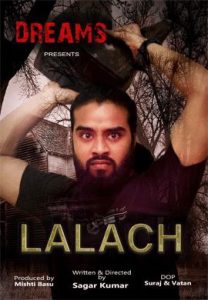 Lalach S01 E02 (2021) Hind Hot Web Series DreamsFilms