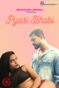 Pyasi Bhabi (2021) UNCUT Hindi Hot Short Film BindasTimes
