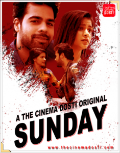 Sunday (2020) UNRATED Hindi Hot Short Film Cinema Dosti Originals