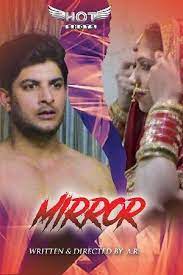 Mirror (2020) Hindi Hot Short Film Hotshots