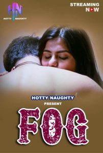 Fog (2021) Hindi Short Film HottyNoughty