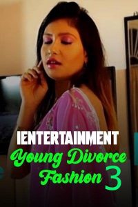 Young Divorce Fashion (2020) UNRATED Saree Fashion Shoot iEntertainment Originals