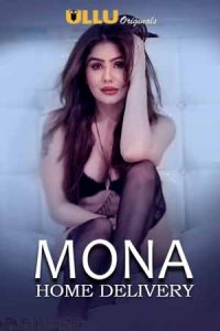 Mona Home Delivery S02 E01 (2019) Hindi Complete Web Series