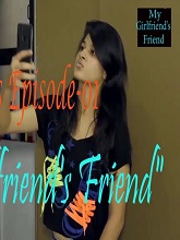 My Girlfriends Friend (2021) S01E01 Hindi Web Series
