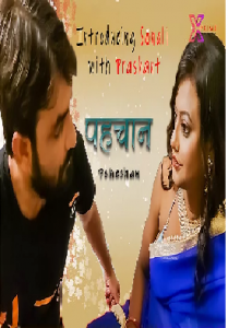 Pehechan (2021) UNCUT Hindi Short Film XPrime