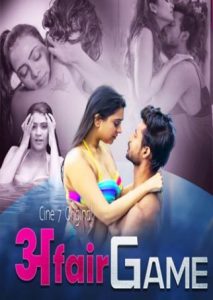Affair Game S01 E01 (2021) Hindi Hot Web Series Cine7