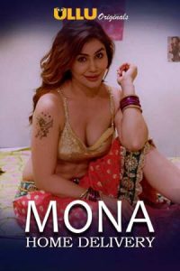 Mona Home Delivery S02 E03 (2019) Hindi Complete Web Series